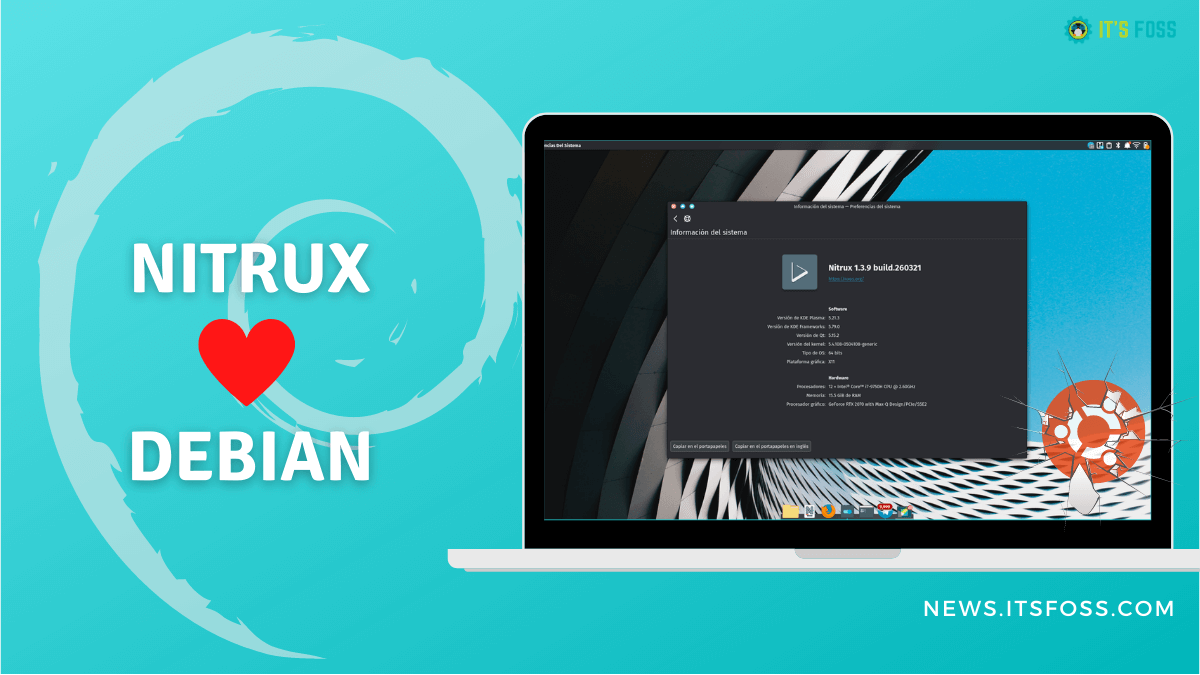 No More Ubuntu! Nitrux Linux Ditches Ubuntu and Opts Debian as Base