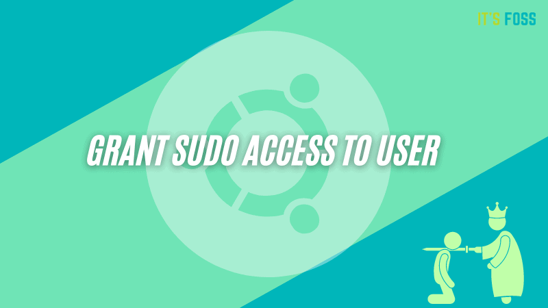 how-to-give-sudo-permission-to-users-on-ubuntu-linux-beginner-s-tip