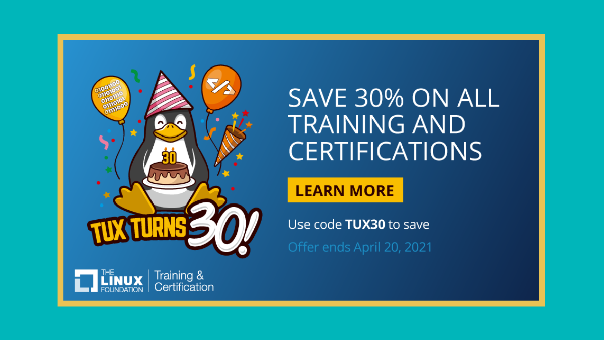 30 Years of Tux Earns You 30% Discount on all Linux Foundation Training ...