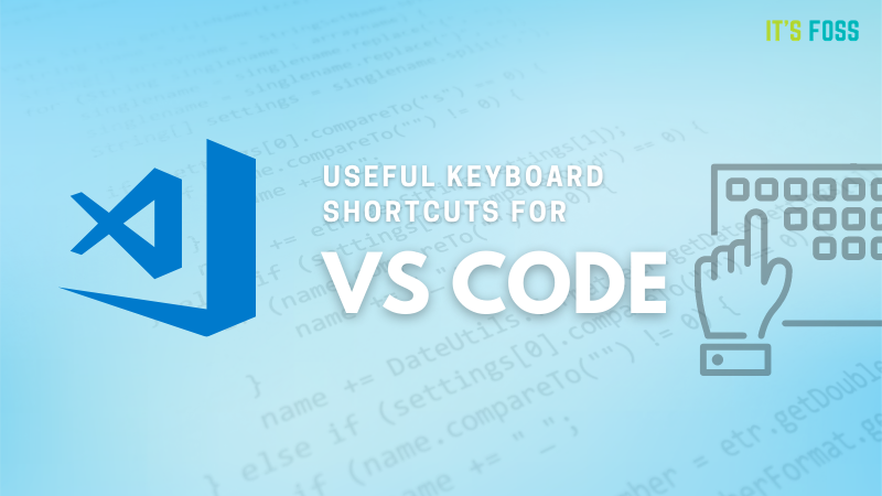 15 Best VS Code Keyboard Shortcuts to Increase Productivity