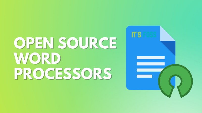 open source word processors