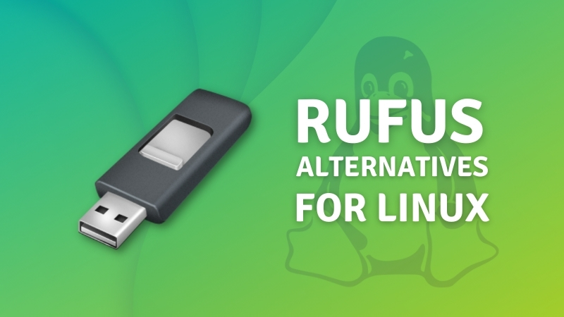 radiator Slør Human Rufus for Linux? Here are the Best Live USB Creating Tools