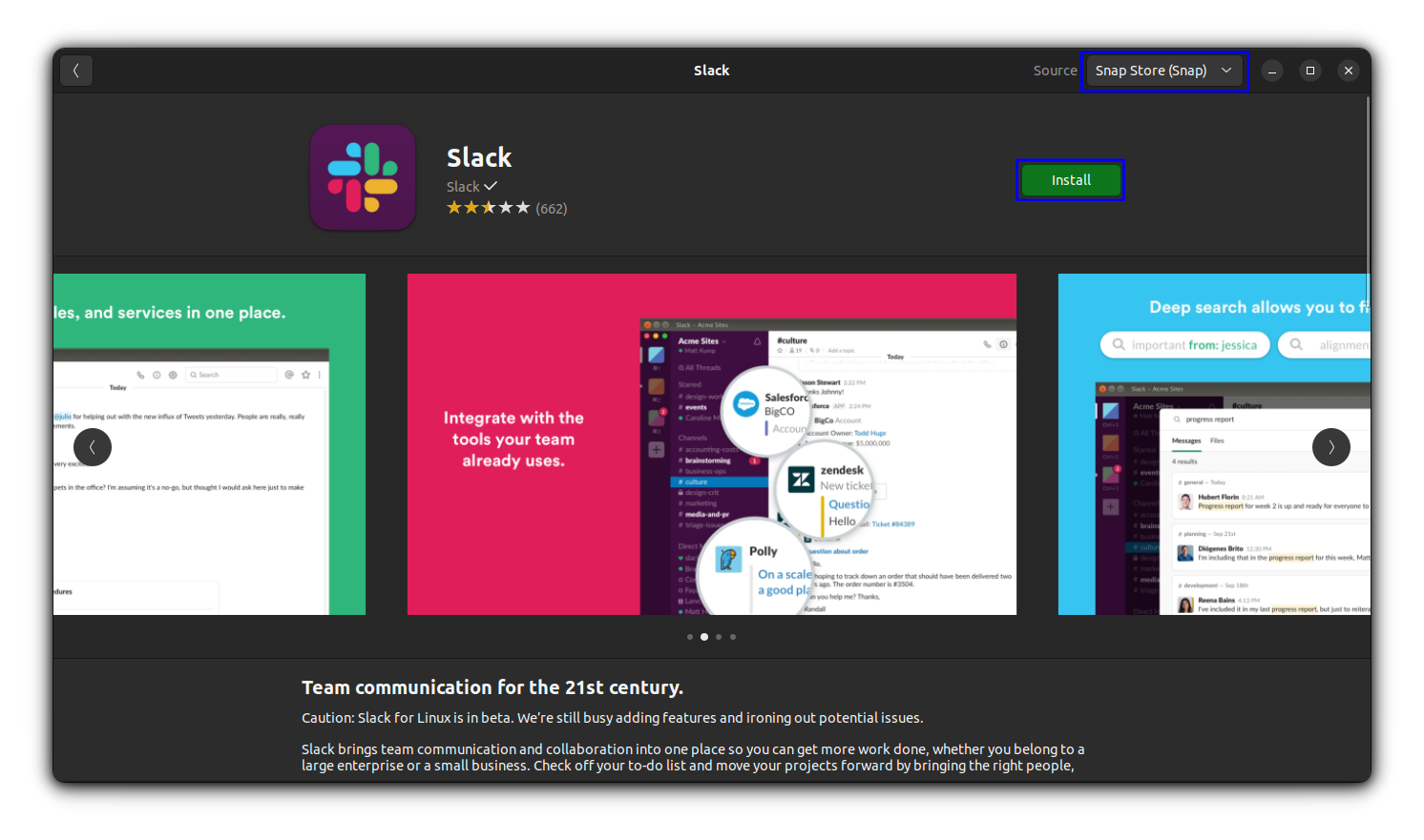 Install slack snap application through software center by searching for it and clicking on the "Install" button