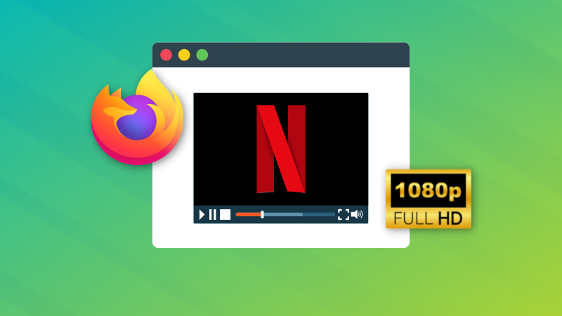 Watch Netflix in Full HD on Firefox